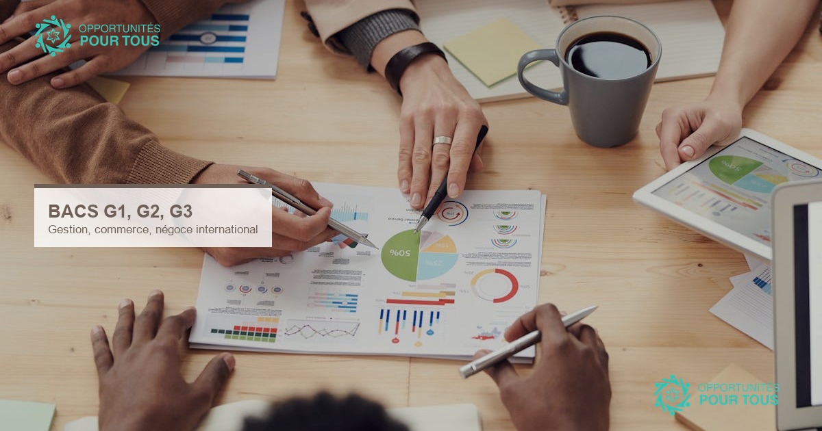 Bacs G1, G2, G3 : gestion, commerce, négoce international — où aller après ton bac ?