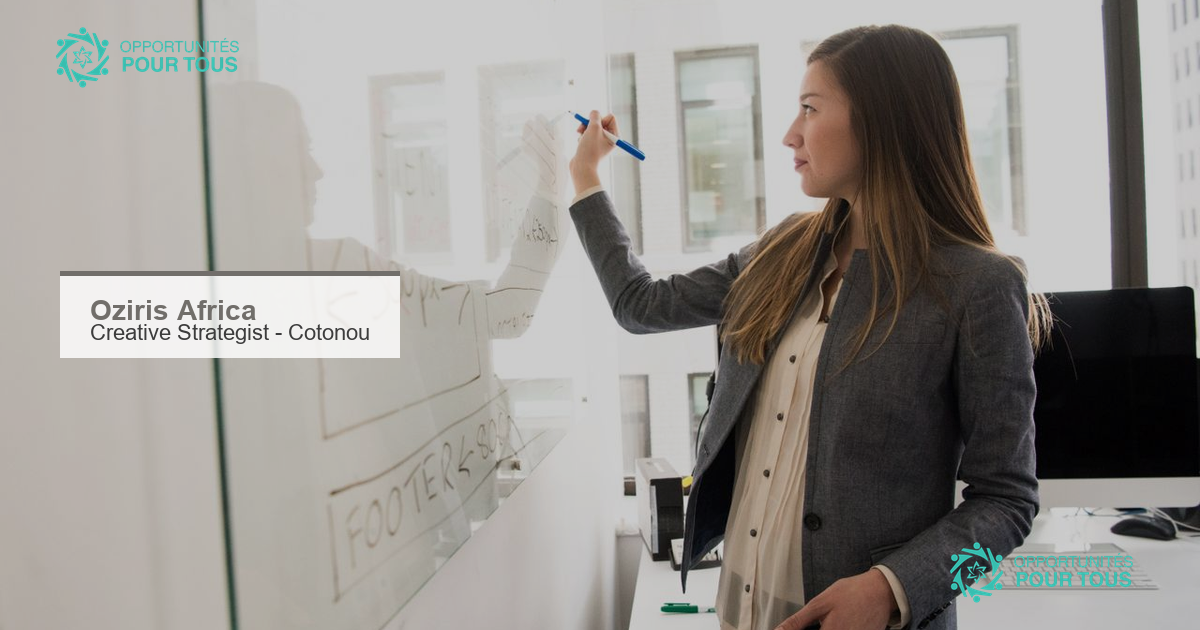 Oziris Africa recrute un Creative Strategist à Cotonou