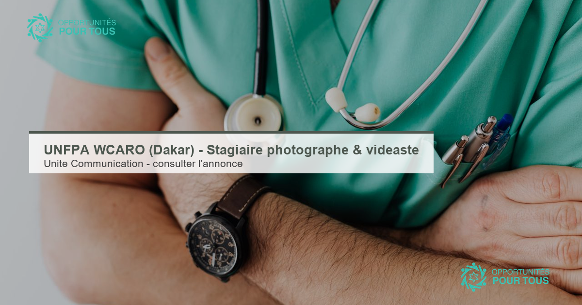 UNFPA (WCARO, Dakar) – recrute un·e stagiaire en photographie et vidéographie (Communication)