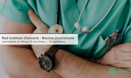 Rad Institute (avec Harvard) – bourse pour les journalistes en Afrique (indemnités jusqu&rsquo;à 78 000 US$)