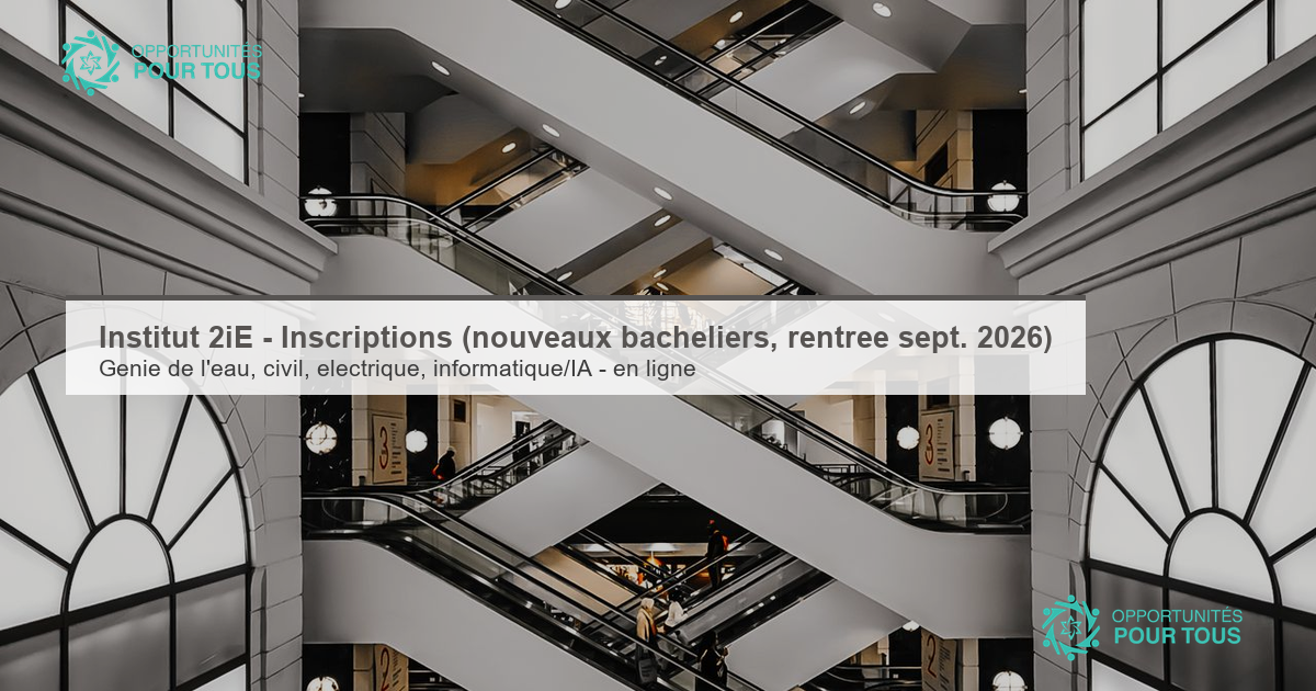 Institut 2iE – inscriptions ouvertes (nouveaux bacheliers, rentrée septembre 2026)