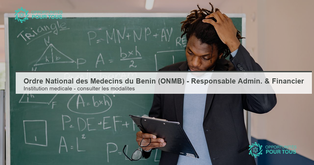 Ordre National des Médecins du Bénin (ONMB) – recrute un(e) Responsable Administratif et Financier