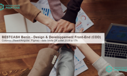 BESTCASH Bénin recrute un profil hybride Design & Développement Front-End (Cotonou)