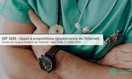 IGF 2026 – Appel à propositions (Forum sur la gouvernance de l&rsquo;Internet)