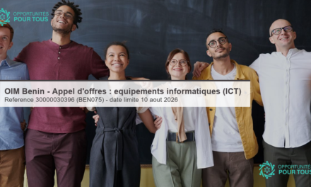 OIM Bénin – Appel d&rsquo;offres : fourniture d&rsquo;équipements informatiques (ICT)