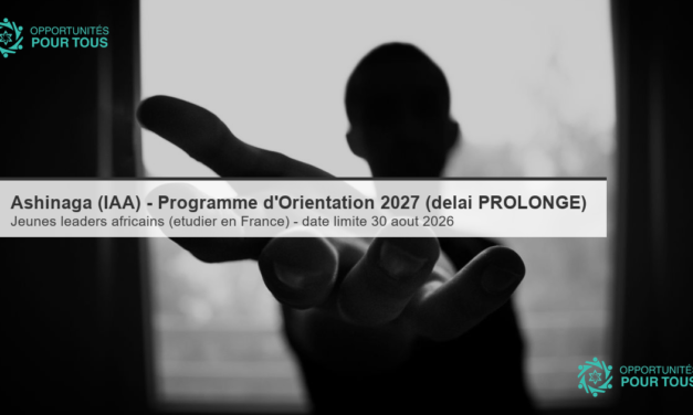 Ashinaga (IAA) – Programme d&rsquo;Orientation 2027 : candidatures prolongées
