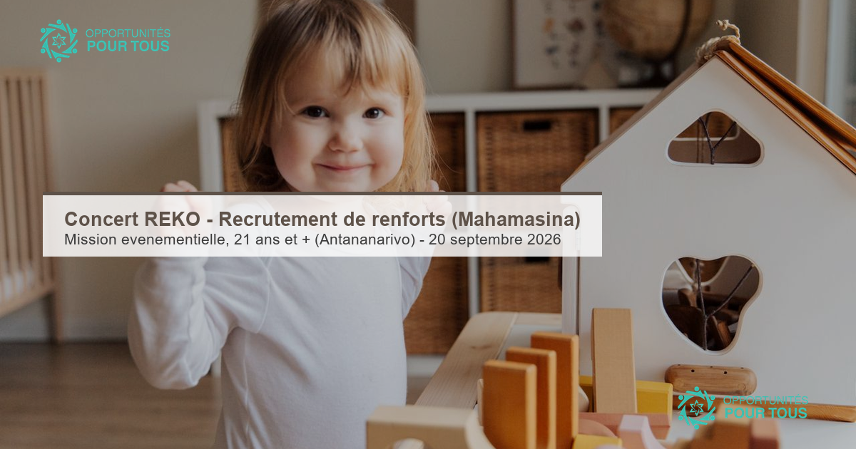Recrutement de renforts – Concert REKO (Palais des Sports Mahamasina)