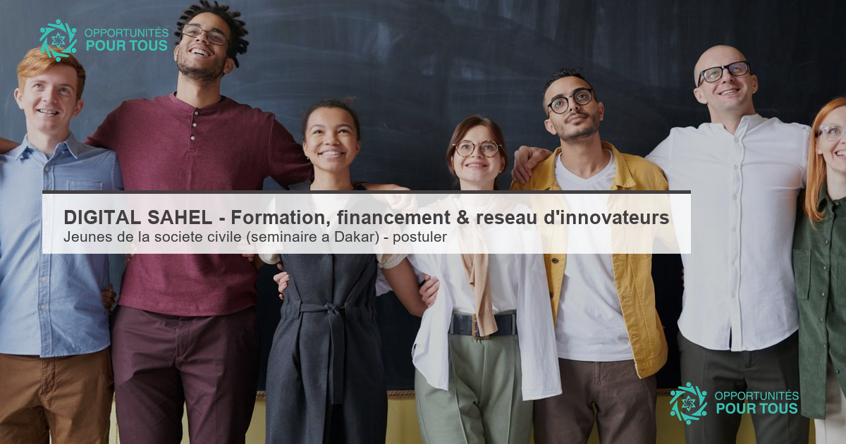 DIGITAL SAHEL – Formation, financement de démarrage et réseau d&rsquo;innovateurs
