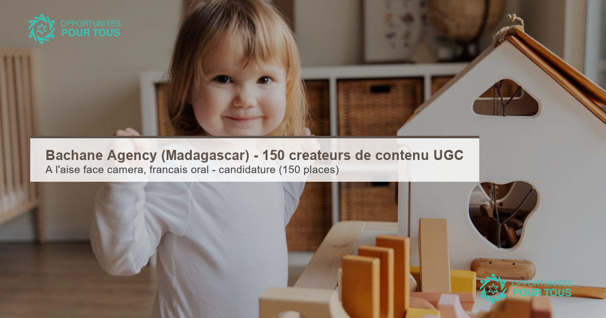 Bachane Agency (Madagascar) – 150 créateurs(trices) de contenu UGC