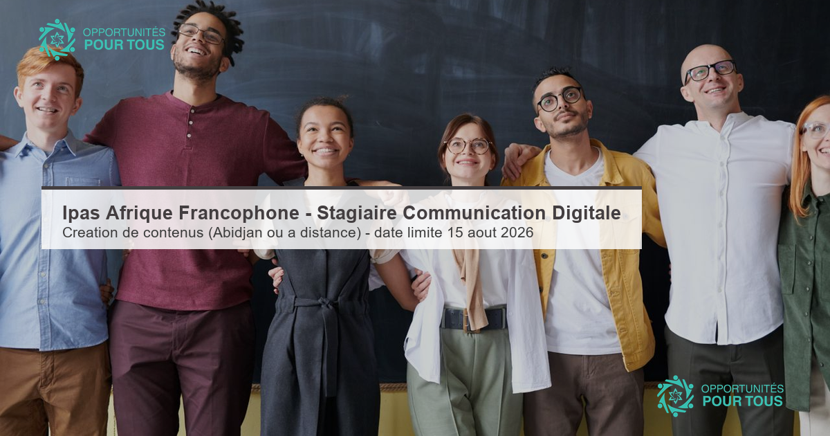 Ipas Afrique Francophone – Stagiaire en Communication Digitale & Création de Contenus
