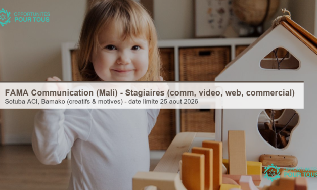 FAMA Communication (Mali) – Stagiaires (communication, vidéaste, web designer, commercial)
