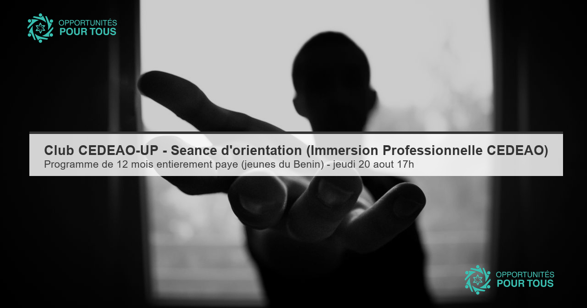Club CEDEAO-UP – Séance d&rsquo;orientation : Programme d&rsquo;Immersion Professionnelle de la CEDEAO