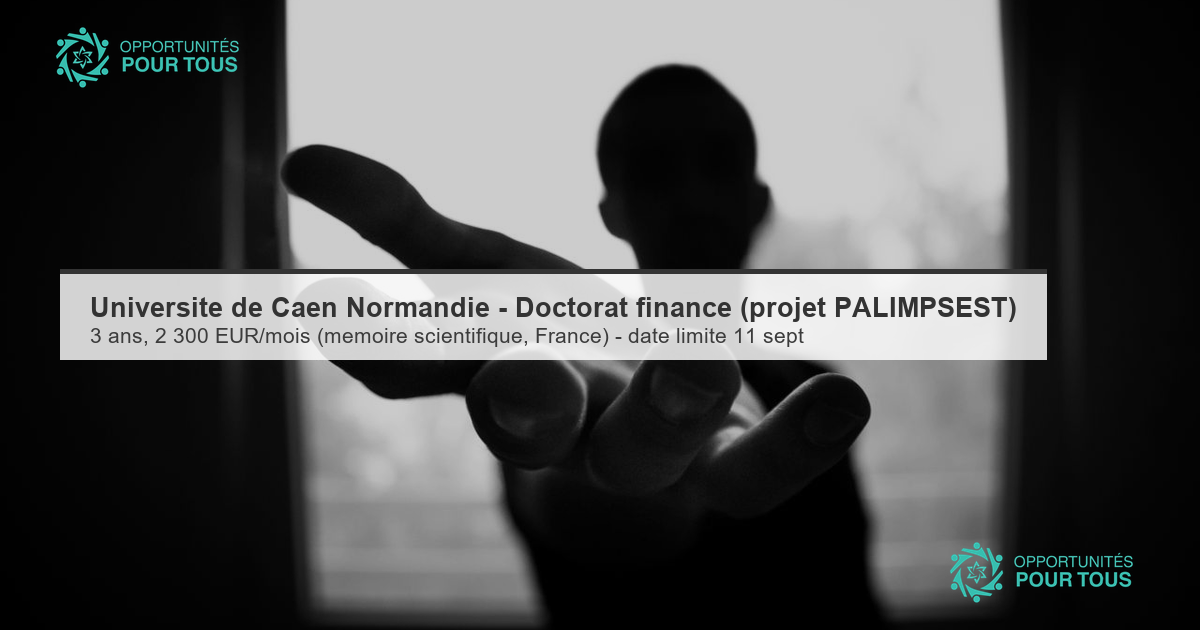 Université de Caen Normandie – Doctorat entièrement financé (projet PALIMPSEST, France)
