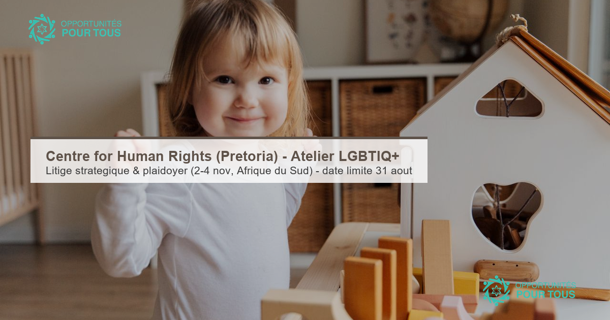 Centre for Human Rights (Université de Pretoria) – Atelier sur le litige stratégique et le plaidoyer (droits LGBTIQ+)