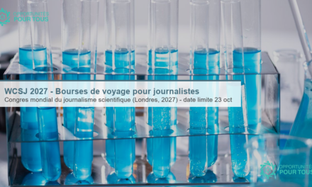 WCSJ 2027 – Bourses de voyage pour journalistes (Congrès mondial du journalisme scientifique, Londres)