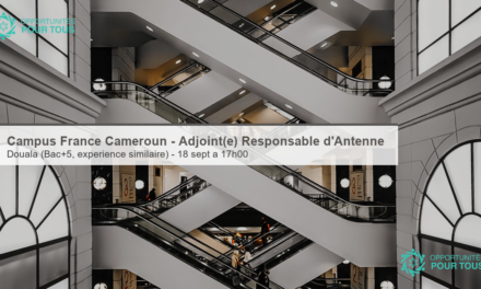 Campus France Cameroun recrute un(e) Adjoint(e) au Responsable d&rsquo;Antenne (Douala)