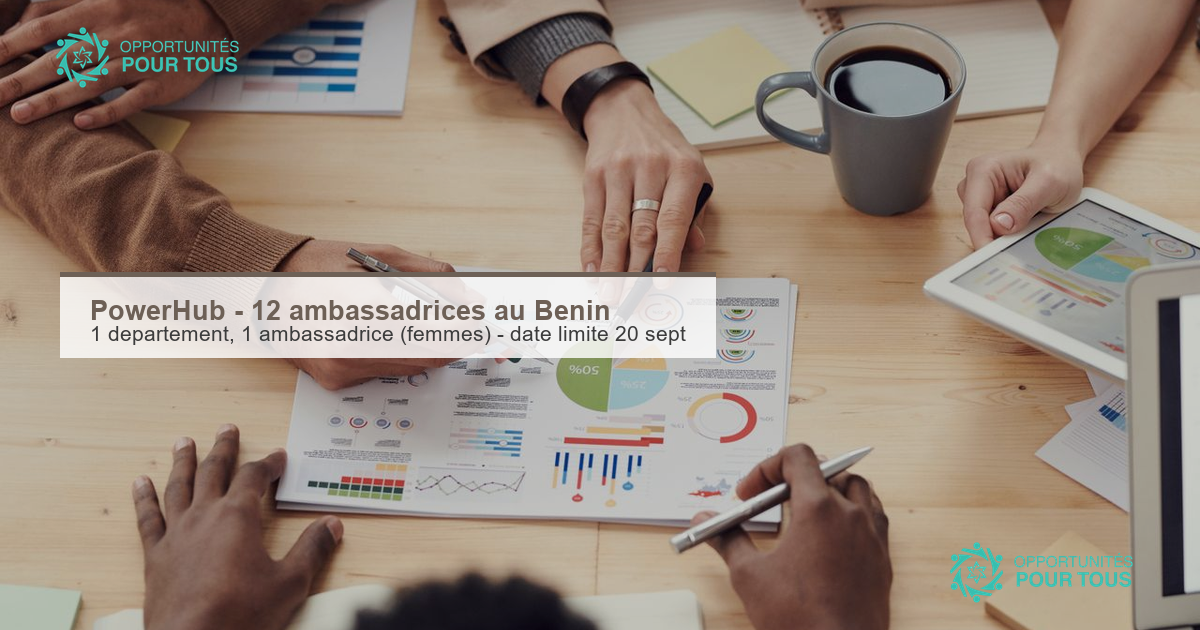 PowerHub recherche 12 ambassadrices au Bénin (1 département, 1 ambassadrice)
