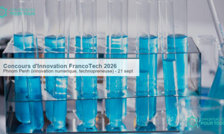 Concours d&rsquo;Innovation FrancoTech 2026 – Sommet de la Francophonie à Phnom Penh