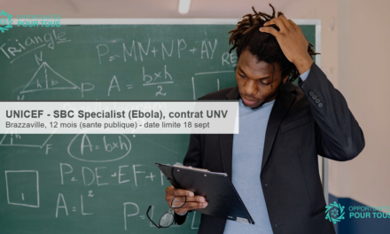 UNICEF recrute un(e) SBC Specialist (Ebola) en contrat Volontaire des Nations Unies – Brazzaville