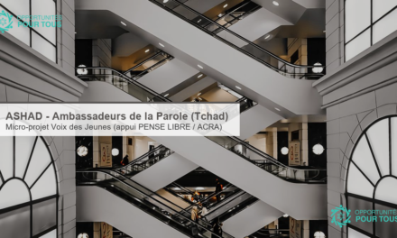 ASHAD – Appel à recrutement des « Ambassadeurs de la Parole » (Tchad)