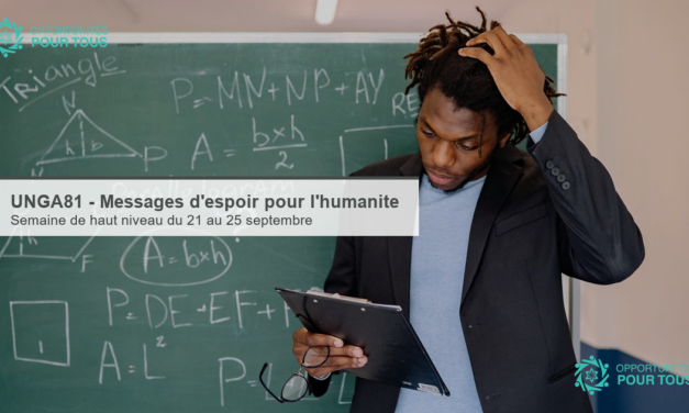 UNGA81 – Les Nations Unies invitent à partager des messages d&rsquo;espoir pour l&rsquo;humanité