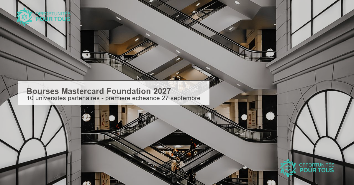 Bourses Mastercard Foundation 2027 – Le guide des universités partenaires et de leurs échéances
