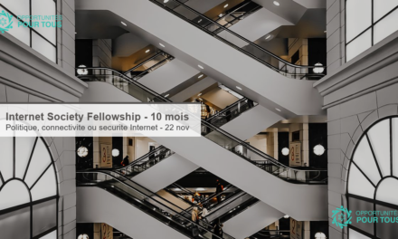 Internet Society Fellowship – Un programme de 10 mois pour porter le changement