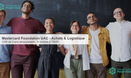 Mastercard Foundation à l&rsquo;UAC – Recrutement d&rsquo;un(e) Assistant(e) Achats et Logistique (CDD 3 ans)