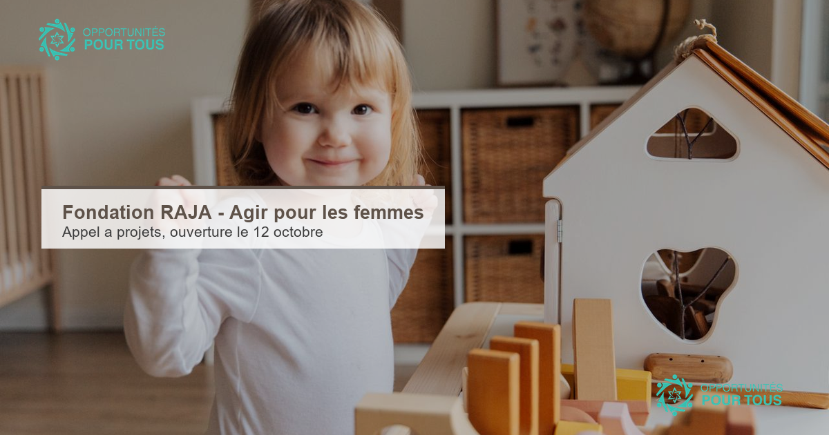 Fondation RAJA-Danièle Marcovici – Appel à projets « Agir pour les femmes » (ouverture le 12 octobre)