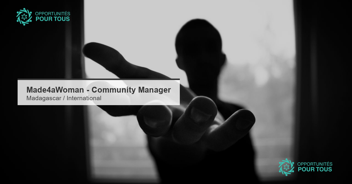 Made4aWoman recrute un Social Media Community Manager (Madagascar / International)