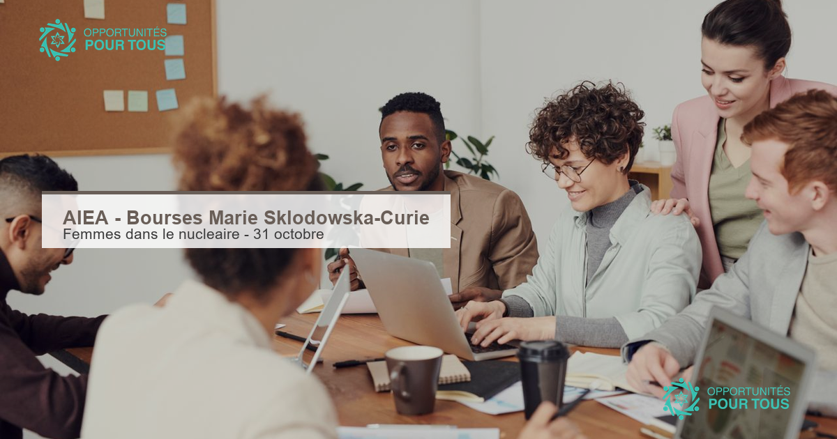 AIEA – Bourses Marie Skłodowska-Curie 2026 pour les jeunes femmes dans le nucléaire