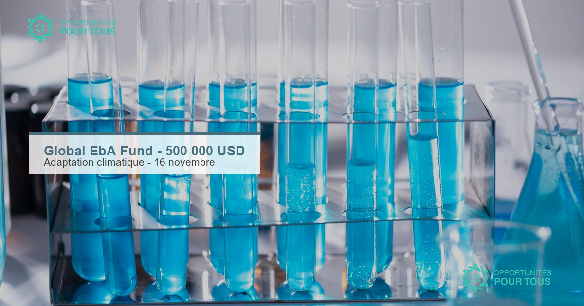 Global EbA Fund – Jusqu&rsquo;à 500 000 USD pour l&rsquo;adaptation climatique fondée sur les écosystèmes